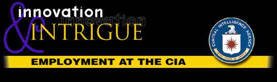 Innovation and Intrigue: Employment at the CIA